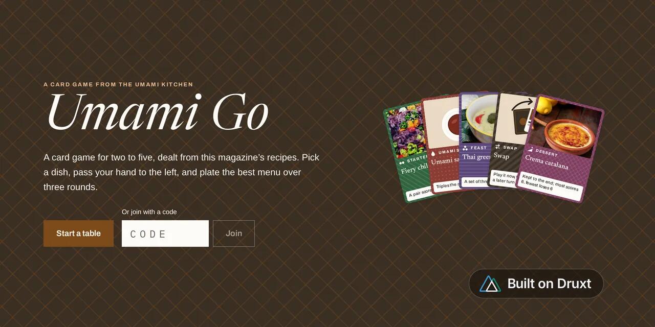 The Umami Go page: the title Umami Go in white italic serif on a dark brown lattice, the line 'A card game for two to five, dealt from this magazine's recipes', a Start a table button with a box to join by code, a fan of five recipe cards, and a 'Built on Druxt' badge with the Druxt icon.